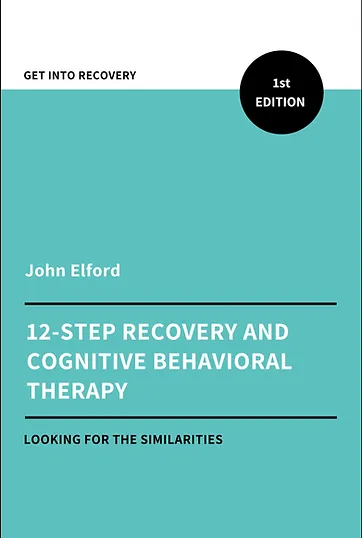 12 Step Recovery and Cognitive behavioural therapy